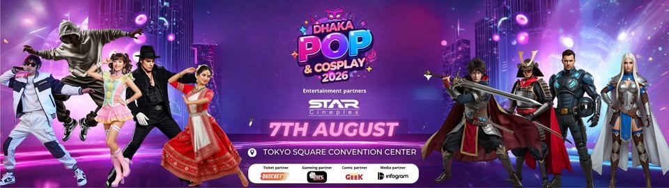 Dhaka POP & Cosplay Fest 2026